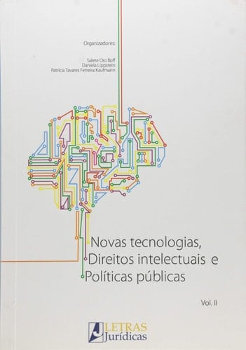 Novas Tecnologias, Direitos Intelectuais e Pol’ticas Publicas - Vol.2