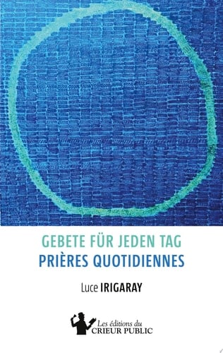 Gebete für jeden Tag - Prières quotidiennes Zweisprachige Ausgabe - Édition bilingue