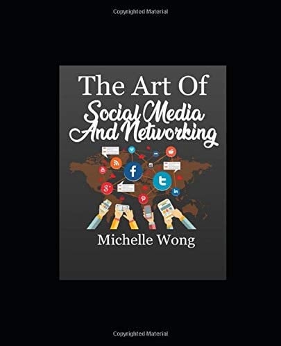 The Art of Social Media and Networking