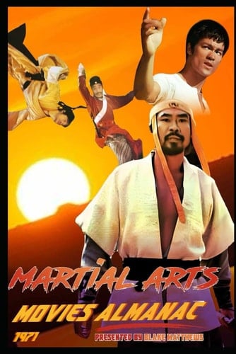 The Martial Arts Movies Almanac - 1971