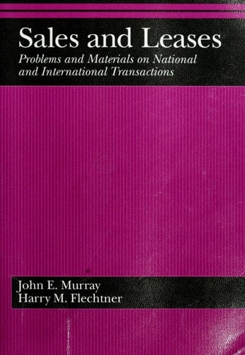 Sales and Leases: Problems and Materials on National and International Transactions (American Casebook Series)