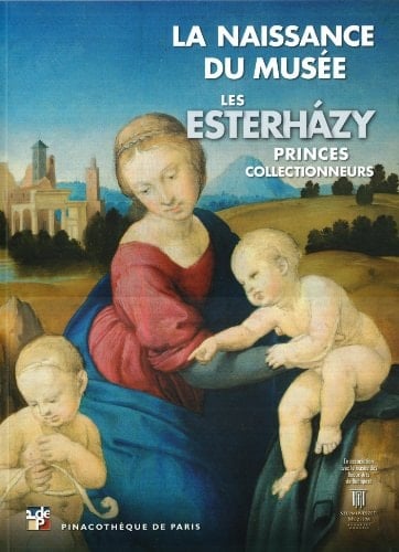 La naissance du musée les Esterházy, princes collectionneurs