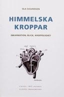 Himmelska kroppar inkarnation, blick, kroppslighet