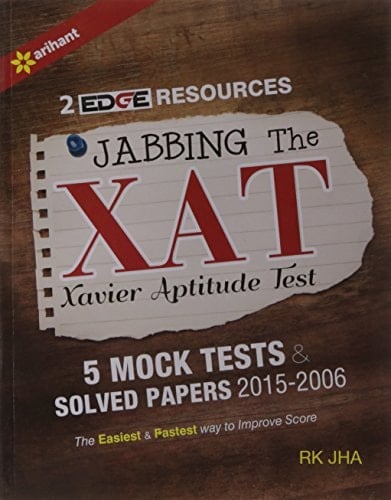 Jabbling the XAT Xavier Aptitude Test 5 Mock Tests & Solved Papers (2015-2006) (Old Edition)