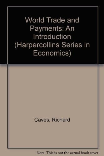 World Trade and Payments: An Introduction (Harpercollins Series in Economics)