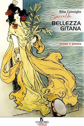 Bellezza gitana. Prosa e poesia