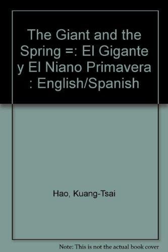 Giant and the Spring/El Gigante Y El Nino Primavera (English and Spanish Edition)