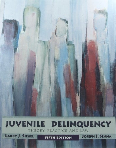 Juvenile Delinquency Theory, Practice, and Law