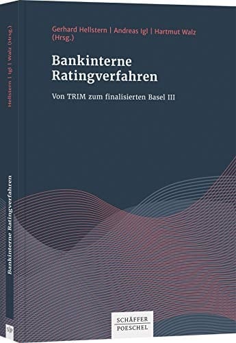 Bankinterne Ratingverfahren von TRIM zum finalisierten Basel III