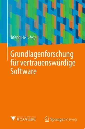 Grundlagenforschung für vertrauenswürdige Software
