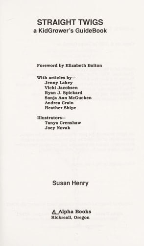 Straight Twigs A Kidgrower's Guidebook