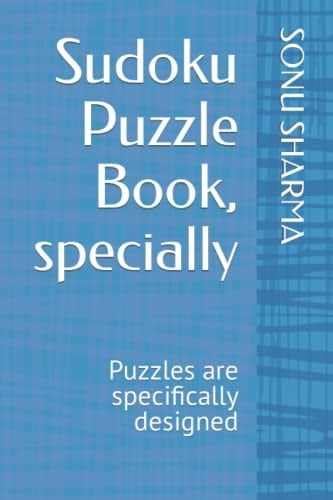 Sudoku Puzzle Book, specially: Puzzles are specifically designed