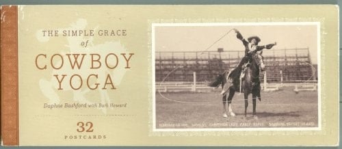 The Simple Grace of Cowboy Yoga