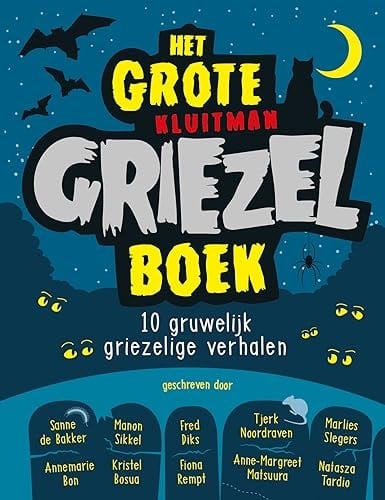 Het grote Kluitman griezelboek 10 gruwelijk griezelige verhalen