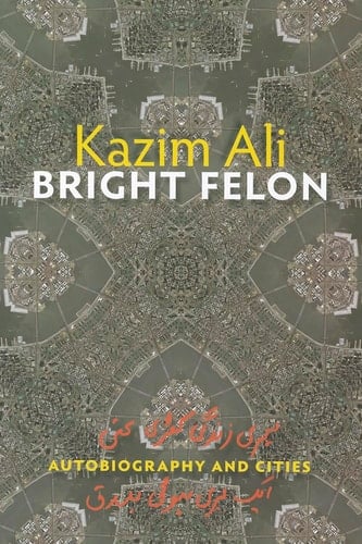 Bright Felon Autobiography and Cities