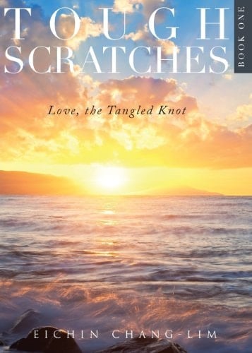Tough Scratches Book One Love, the Tangled Knot