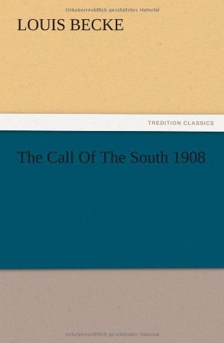 The Call Of The South 1908