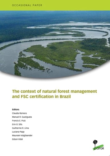 The context of natural forest management and FSC certification in Brazil