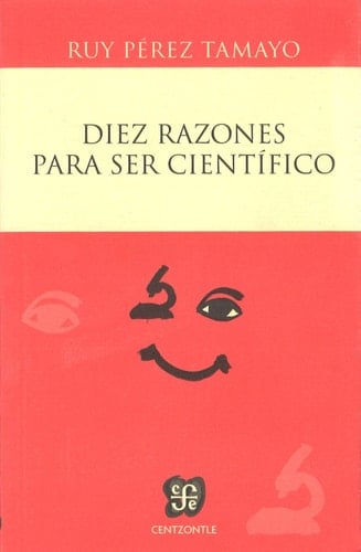 Diez Razones Para Ser Cient-Fico