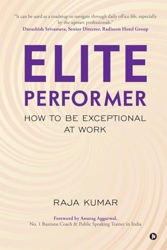 Elite Performer: How to be Exceptional at Work