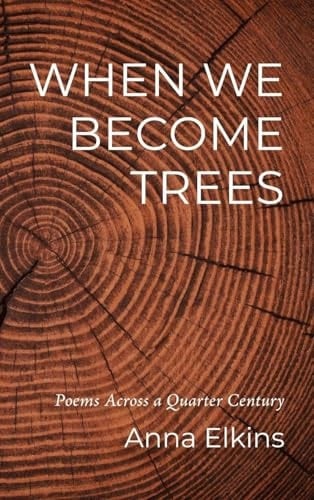 When We Become Trees