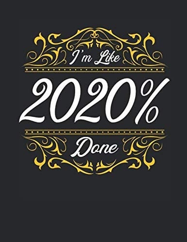 I'm Like 2020% Done 2019-2020 Academic Planner