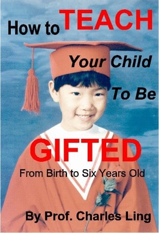 How to Teach Your Child to Be Gifted From Birth to 6 Years Old