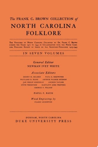 The Frank C. Brown Collection of NC Folklore: Vol. VII Popular Beliefs and Superstitions from North Carolina, pt. 2