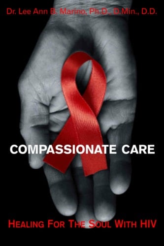 Compassionate Care Healing For The Soul With HIV/AIDS