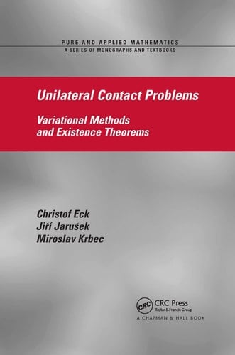Unilateral Contact Problems Variational Methods and Existence Theorems