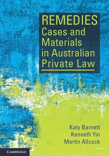 Remedies Cases and Materials in Australian Private Law