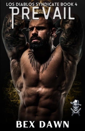 Prevail: A Dark Reverse Harem Romance: Los Diablos Syndicate Book 4
