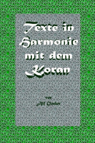 Texte in Harmonie mit dem Koran (German Edition)
