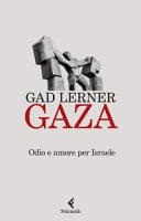 Gaza odio e amore per Israele