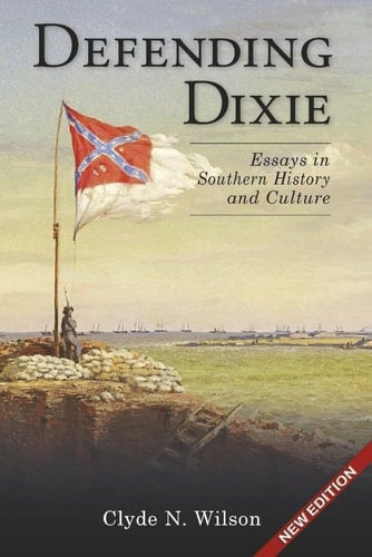 Defending Dixie Essays in Southern History and Culture