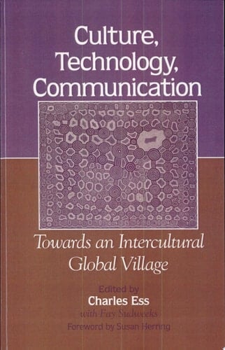 Culture, Technology, Communication Towards an Intercultural Global Village
