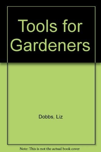 Tools for Gardeners