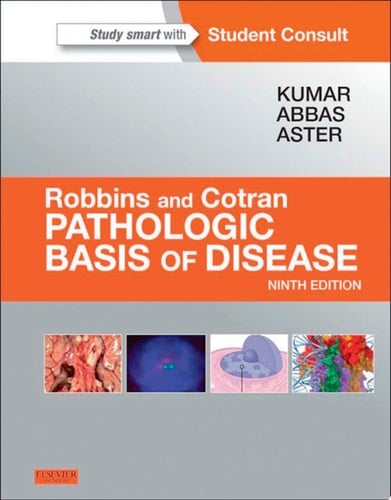 Robbins and Cotran Pathologic Basis of Disease, Professional Edition E-Book
