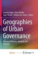 Geographies of Urban Governance Advanced Theories, Methods and Practices