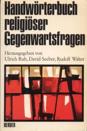 Handwörterbuch religiöser Gegenwartsfragen