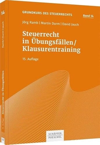 Steuerrecht in Übungsfällen/Klausurentraining
