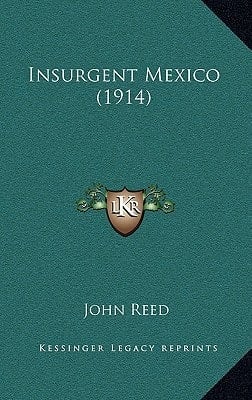 Insurgent Mexico (1914)