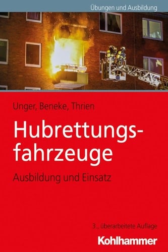 Hubrettungsfahrzeuge Ausbildung und Einsatz