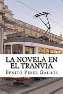 La Novela en el Tranvia (Spanish Edition)