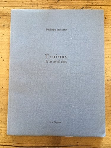Truinas: Le 21 Avril 2001