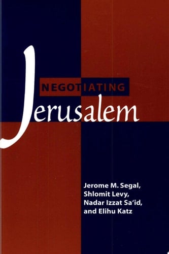 Negotiating Jerusalem