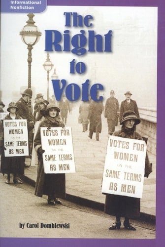 The Right to Vote (Informational Nonfiction; Social Studies)