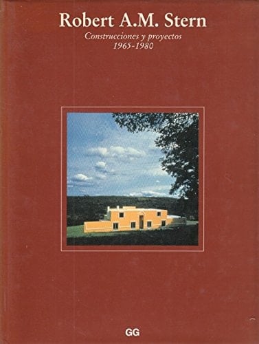 Robert a M Stern, Construciones Yproyectos 1965-1980