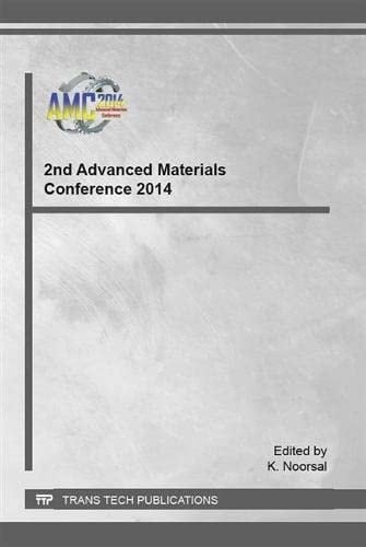 2nd Advanced Materials Conference 2014 Selected, Peer Reviewed Papers from the 2nd Advanced Materials Conference 2014 (AMC 2014), November 25-26, 2014, Langkawi, Malaysia