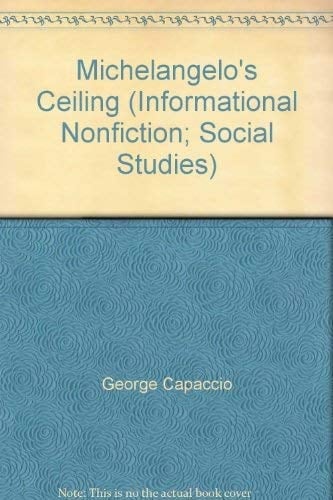 Michelangelo's Ceiling (Informational Nonfiction; Social Studies)